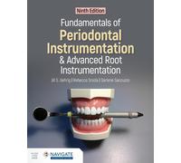 Fundamentals of Periodontal Instrumentation and Advanced Root Instrumentation by