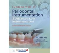 Fundamentals of Periodontal Instrumentation and Advanced Root Instrumentation, Enhanced