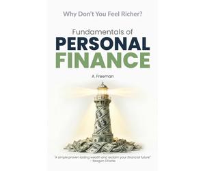 Fundamentals of Personal Finance: Mastering the Six Elements of Wealth