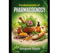 Fundamentals of Pharmacognosy