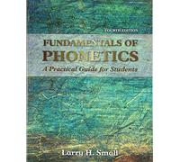 Fundamentals of Phonetics: A Practical Guide for Students