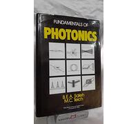 Fundamentals of Photonics (Wiley Series in Pure and Applied Optics)