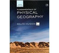 FUNDAMENTALS OF PHYSICAL GEOGRAPHY (FIFTH EDITION): Revised and Enlarged