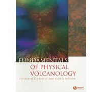 Fundamentals of Physical Volcanology