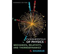 Fundamentals of Physics I: Mechanics, Relativity, and Thermodynamics (Expanded Edition)