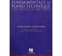 Fundamentals of Piano Technique-the Russian Method : Newly Revised by James & Susan Mckeever