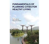 Fundamentals of Planning Cities for Healthy Living