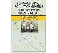 FUNDAMENTALS OF POPULATION GENETICS WITH EMPHASIS ON HUMAN INBREEDING