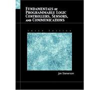 Fundamentals of Programmable Logic Controllers, Sensors, and Communications