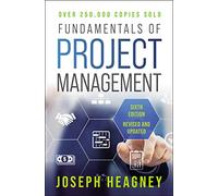 Fundamentals of Project Management, Sixth Edition