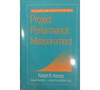Fundamentals of Project Performance Measurement