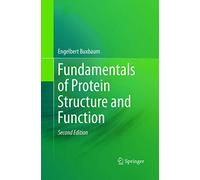 Fundamentals of Protein Structure and Function