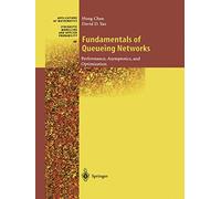 Fundamentals of Queueing Networks: Performance, Asymptotics, and Optimization: 46 (Stochastic Modelling and Applied Probability, 46)