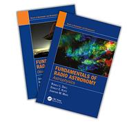 Fundamentals of Radio Astronomy: Observational Methods and Astrophysics - Two Volume Set (Series in Astronomy and Astrophysics)