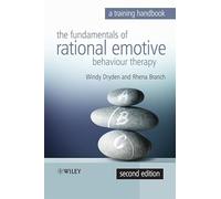 Fundamentals of Rational Emotive Behaviour Therapy: A Training Handbook