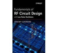 Fundamentals of RF Circuit Design: with Low Noise Oscillators