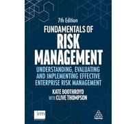 Fundamentals of Risk Management : Understanding, Evaluating and Implementing Effective Enterprise Risk Management