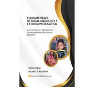 Fundamentals of Rural Sociology and Extension Education: An Introductory Textbook for Undergraduate Agricultural Students