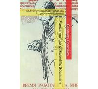 Fundamentals of Scientific Socialism: A Soviet Philosophical Handbook on Marxism Leninism (Marxism Made Cheap)
