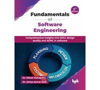 Fundamentals of Software Engineering : Comprehensive insights into SDLC design quality and AI/ML in software