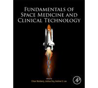 Fundamentals of Space Medicine and Clinical Technology