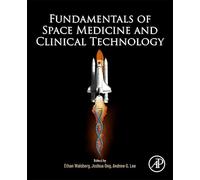 Fundamentals of Space Medicine and Clinical Technology