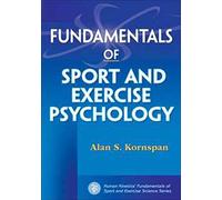 Fundamentals of Sport and Exercise Psychology