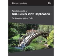 Fundamentals of SQL Server 2012 Replication