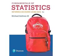 Fundamentals of Statistics: Informed Decisions Using Data