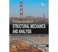 Fundamentals of Structural Mechanics and Analysis
