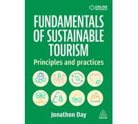 Fundamentals of Sustainable Tourism : Principles and Practices