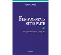 Fundamentals of the Faith: Essays in Christian Apologetics