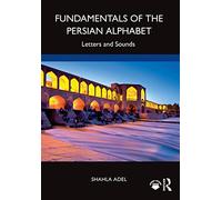 Fundamentals of the Persian Alphabet: Letters and Sounds