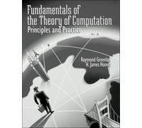 Fundamentals of the Theory of Computation: Principles and Practice : Principles and Practice