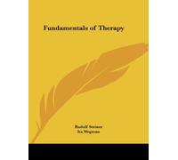 Fundamentals of Therapy by Rudolf Steiner (2003-03-31)