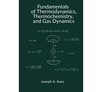 Fundamentals of Thermodynamics, Thermochemistry, and Gas Dynamics