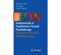 Fundamentals of Transference-Focused Psychotherapy: Applications in Psychiatric and Medical Settings