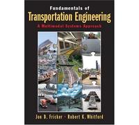 Fundamentals of Transportation Engineering: A Multimodal Systems Approach