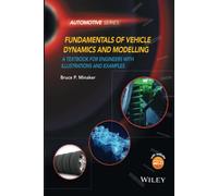 Fundamentals of Vehicle Dynamics and Modelling: A Textbook for Engineers With Illustrations and Examples (Automotive Series)