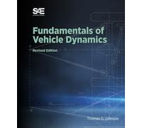 Fundamentals Of Vehicle Dynamics, Revised Edition by Thomas D. Gillespie, Gil...