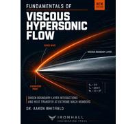 FUNDAMENTALS OF VISCOUS HYPERSONIC FLOW: Shock-Boundary-Layer Interactions and Heat Transfer at Extreme Mach Numbers