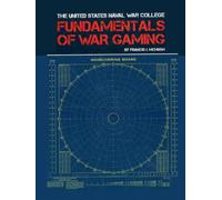 Fundamentals of War Gaming: Francis J. McHugh