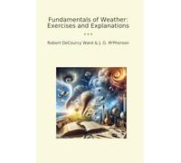 Fundamentals of Weather: Exercises and Explanations (Classic Bundles)