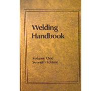 Fundamentals of Welding (Pt.1) (Welding Handbook)