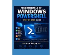 Fundamentals of Windows PowerShell: STEP BY STEP GUIDE