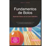 Fundamentos de Bolos: Aprender Bolos con el Libro Definitivo (Deporte)