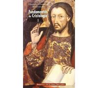 Fundamentos de Cristologia: 1 (NORMAL)