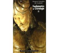 Fundamentos de cristología. II: Meta y misterio: 2 (NORMAL)