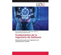 Fundamentos de la Ingeniería de Software: Perspectiva para los Ingenieros en Sistemas del TecNM