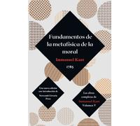 Fundamentos de la metafísica de la moral: Una nueva traducción